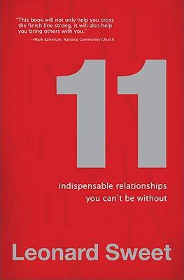 Cover of 11 Indispensable relationships you cant be without